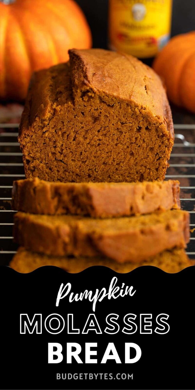 Sliced loaf of pumpkin molasses bread viewed from the front, title text at the bottom