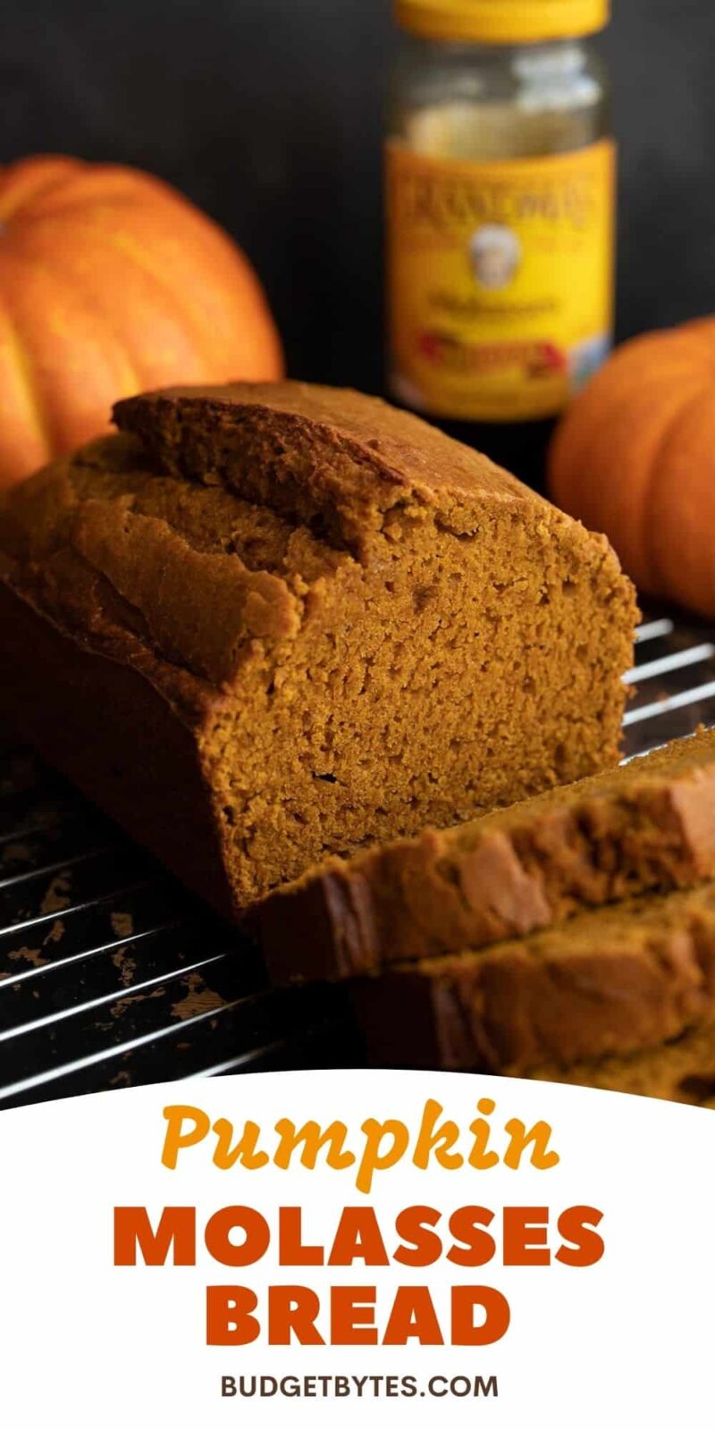 Side view of a sliced loaf of pumpkin molasses bread, title text at the bottom