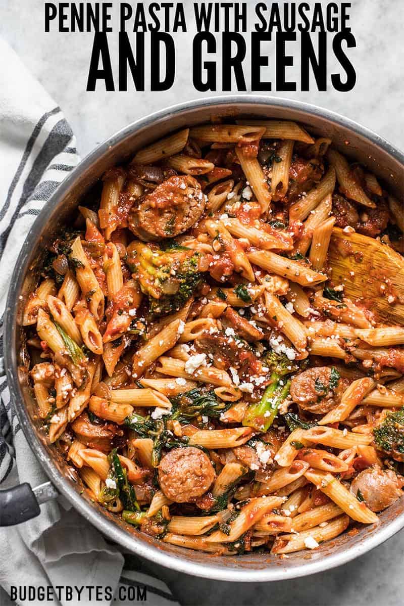 This super easy and satisfying, "sweep the kitchen" Penne Pasta with Sausage and Greens is an entire meal in one pot. Cook once, eat all week.