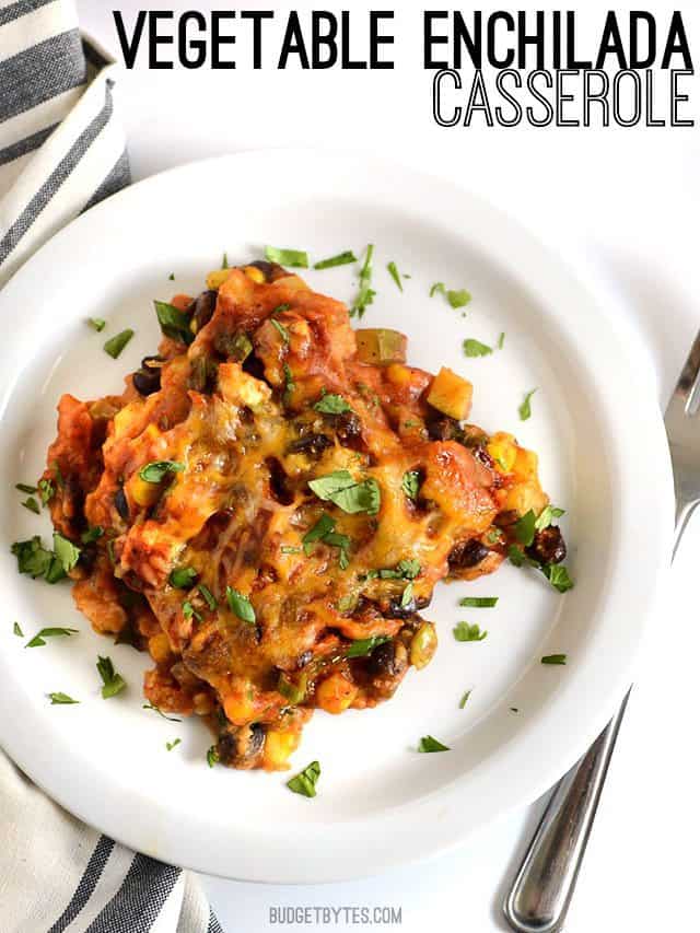 One serving of Vegetable Enchilada Casserole on a plate, title text at the top