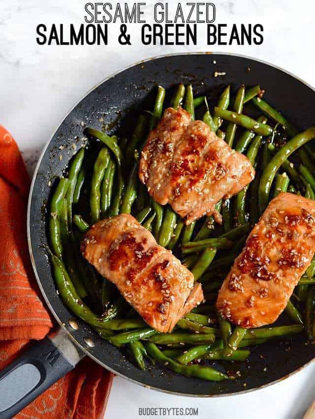 Sesame Glazed Salmon and Green Beans in the skillet, title text at the top