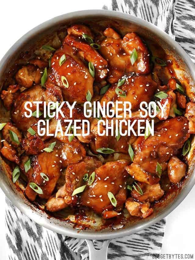 Sticky Ginger Soy Glazed Chicken overhead in a skillet, title text overlay