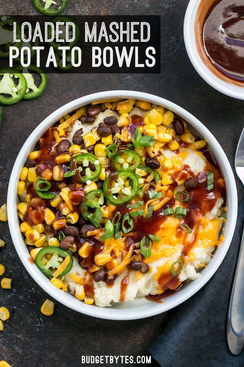 Creamy potatoes make the perfect base for a pile of colorful and flavorful toppings in these Loaded Mashed Potato Bowls. Perfect for meal prep! BudgetBytes.com