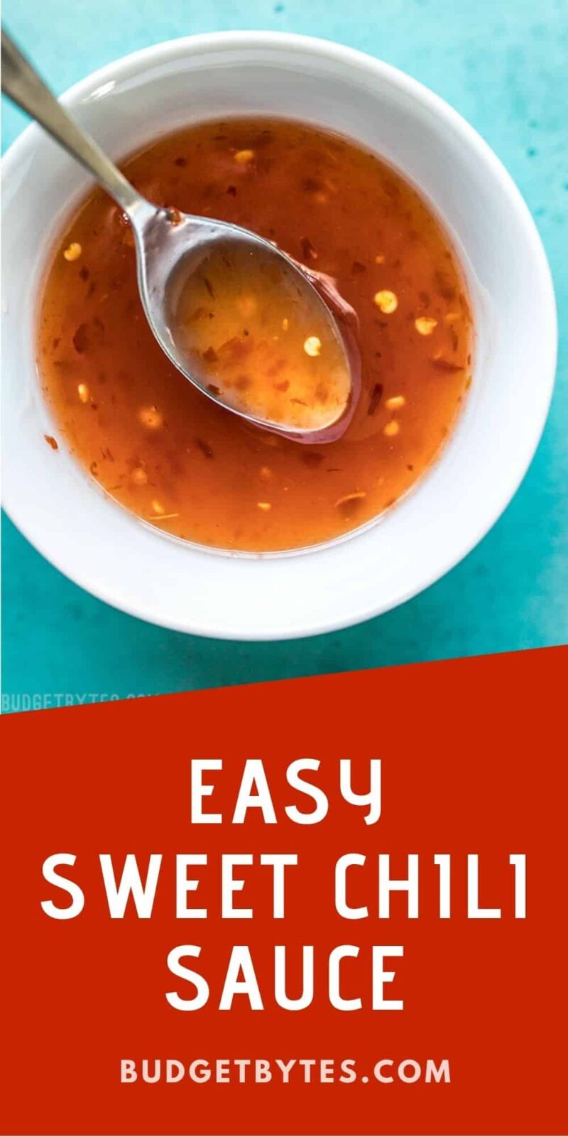 Close up of sweet chili sauce in a bowl with a spoon, title text at the bottom