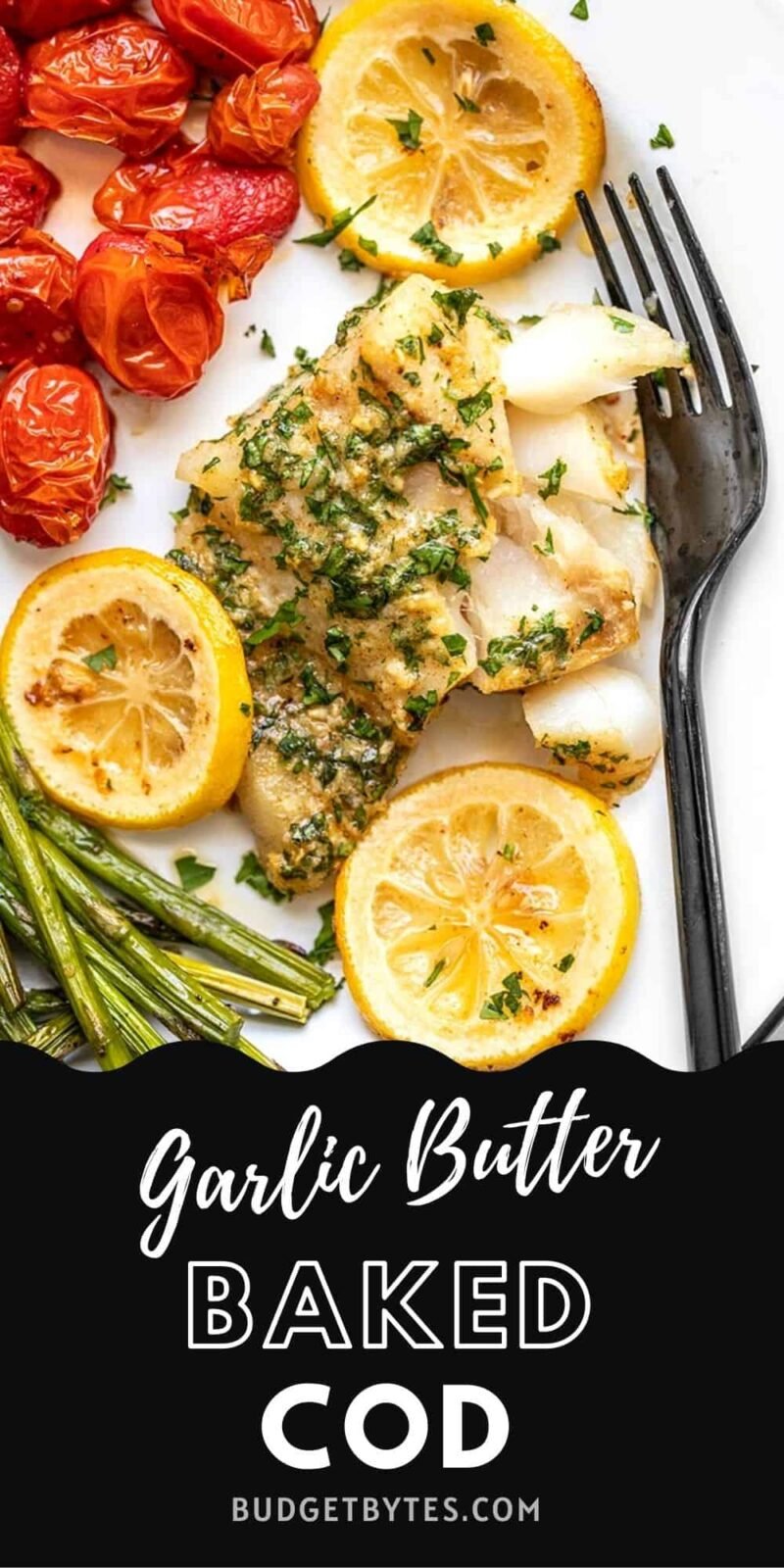 Close up of garlic butter baked cod on a plate, title text at the bottom