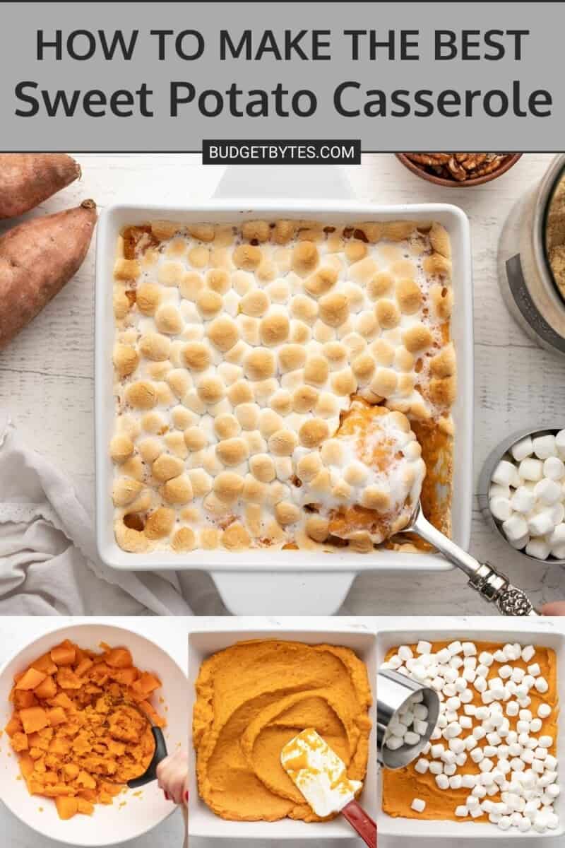 Overhead shot of sweet potato casserole in a white casserole dish with a silver serving spoon scooping out a bit of it. Underneath that shot are three other shots picturing different phases of cooking the casserole.