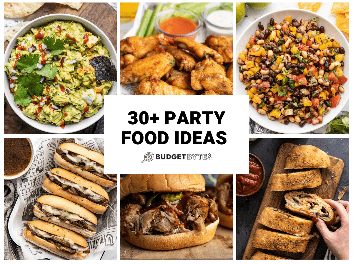 30 Party Food Ideas - Budget Bytes