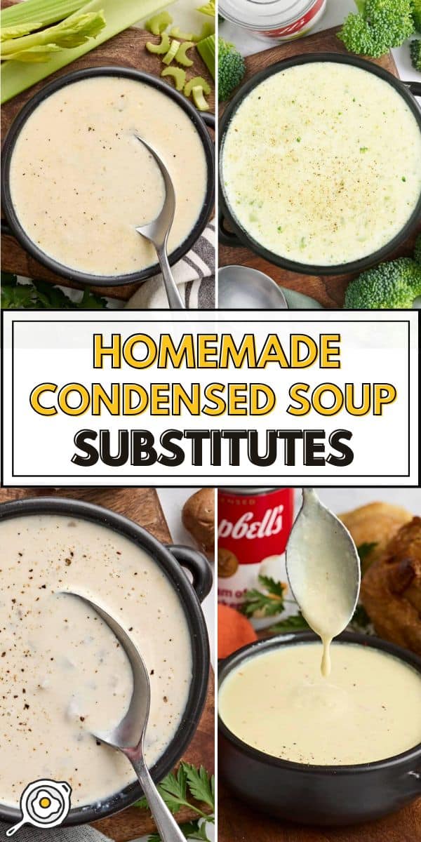 homemade condensed soup substitutes pin image