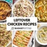 A collage of leftover chicken recipes.